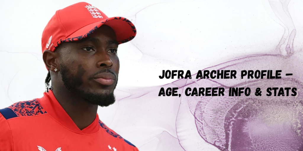 Jofra Archer
