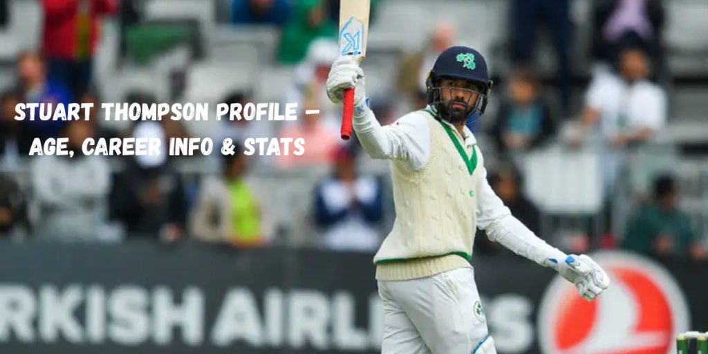 Stuart Thompson Profile – Age, Career Info & Stats