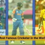 Most Famous Cricketer in the World